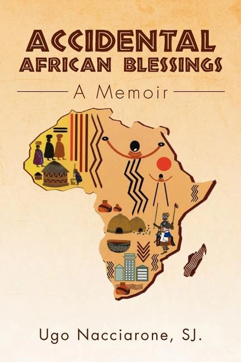 Accidental African Blessings: A Memoir