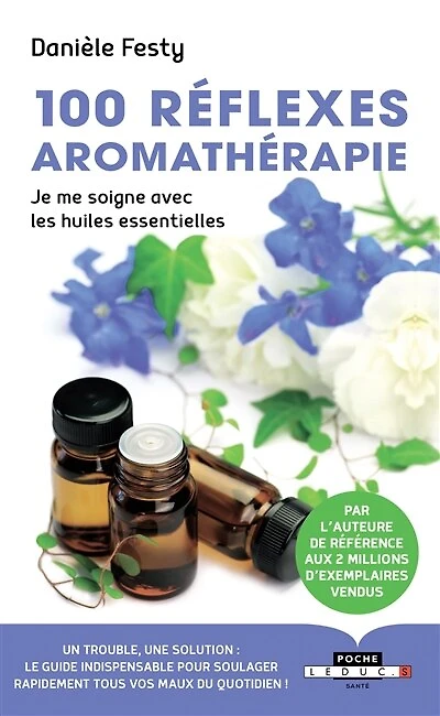 100 réflexes aromathérapie