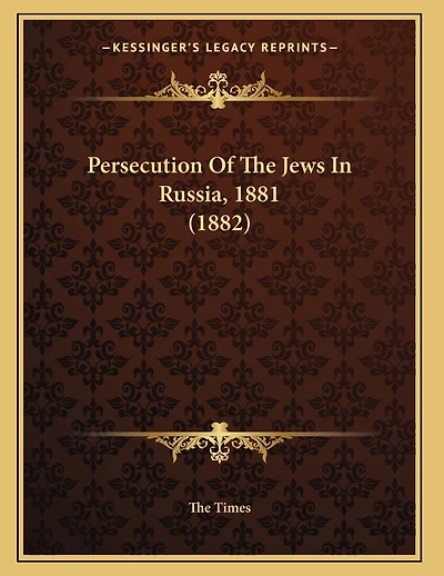 Persecution Of The Jews In Russia, 1881 (1882)