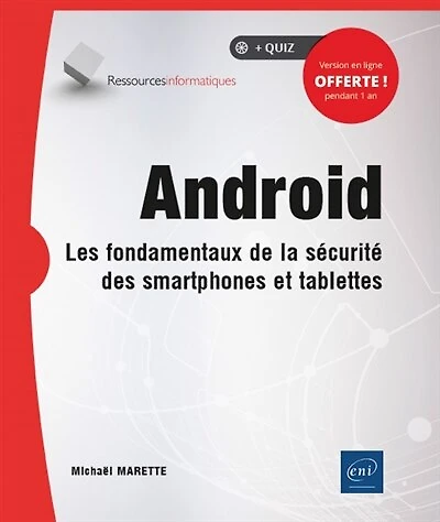 Android: les fondamentaux de la sécurité des smartphones et tablettes