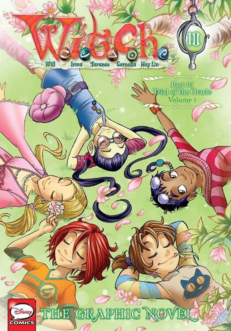 W.i.t.c.h.: The Graphic Novel, Part Iv. Trial Of The Oracle, Vol. 1