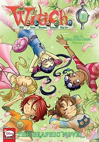 W.i.t.c.h.: The Graphic Novel, Part Iv. Trial Of The Oracle, Vol. 1