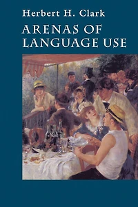 Arenas of Language Use