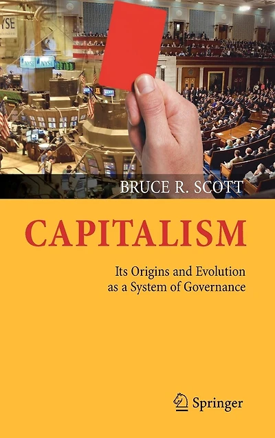 Capitalism: Its Origins and Evolution as a System of Governance