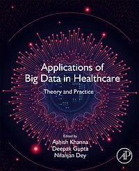 Applications of Big Data Healthcare: Theory and Practice