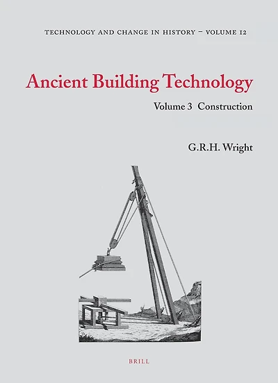 Ancient Building Technology, Volume 3: Construction (2 vols)
