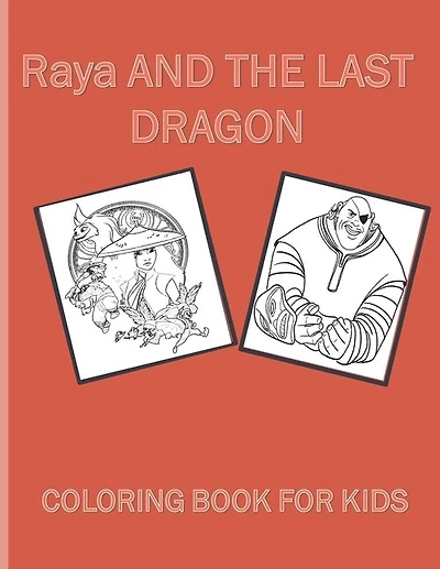 Raya And The Last Dragon: Coloring Book For Kids - Easy - Sample Coloring Pages - For Kids