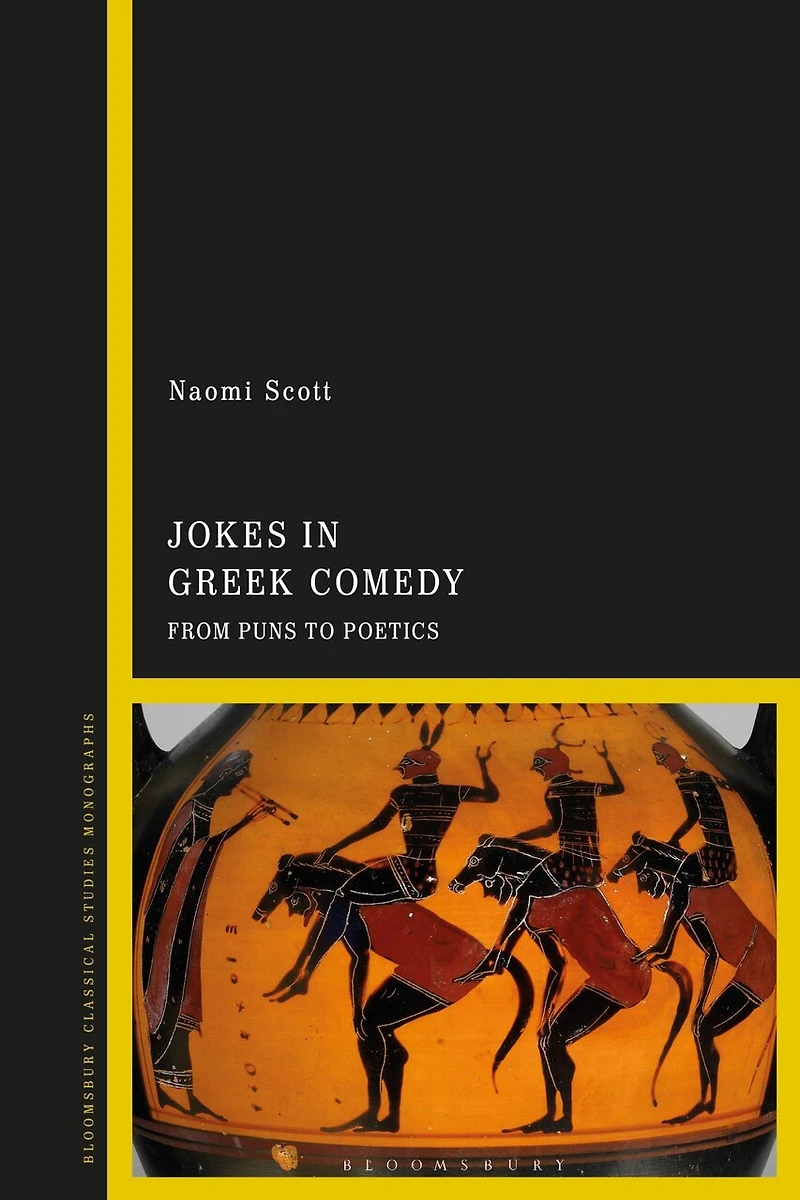 Jokes Greek Comedy: From Puns to Poetics
