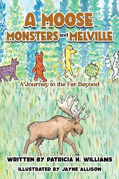 A Moose, Monsters and Melville: A Journey to the Far Beyond