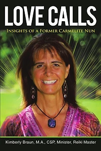 Love Calls: Insights of a Former Carmelite Nun