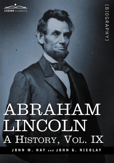 Abraham Lincoln: A History
