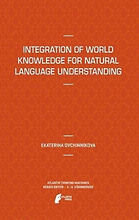 Integration of World Knowledge for Natural Language Understanding