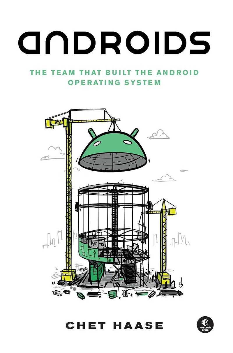 Androids: The Team That Built Android Operating System