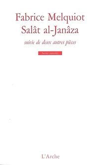 Salât al-Janâza ; Je peindrai des étoiles filantes et mon tableau n'aura pas le temps ; Faxxman