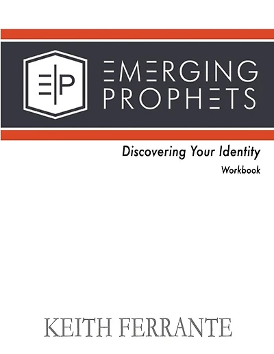 Emerging Prophets Discovering Your Identity