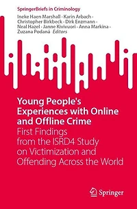 Young People's Experiences with Online and Offline Crime: First Findings from the ISRD4 Study on Victimization Offending Across World