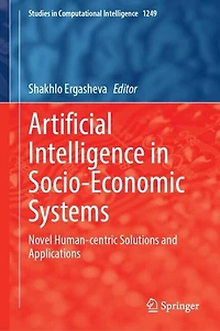 Artificial Intelligence Socio-Economic Systems: Novel Human-centric Solutions and Applications