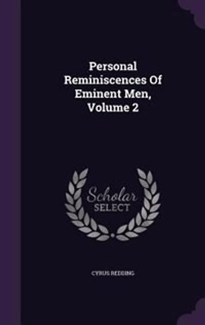 Personal Reminiscences Of Eminent Men, Volume 2
