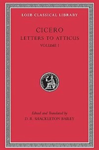 Letters to Atticus, Volume I: Letters 1-89