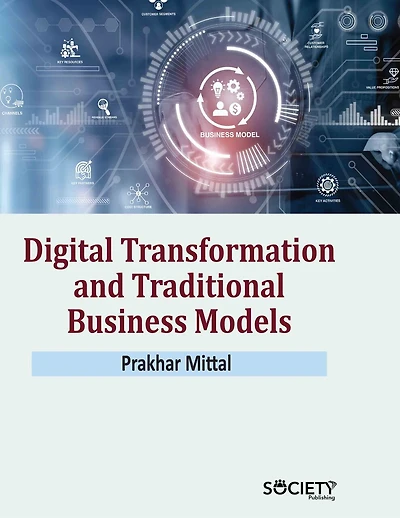 Digital Transformation and Traditional Business Models