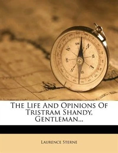 The Life And Opinions Of Tristram Shandy