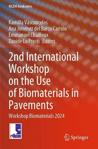 2nd International Workshop on the Use of Biomaterials in Pavements: Workshop Biomaterials 2024