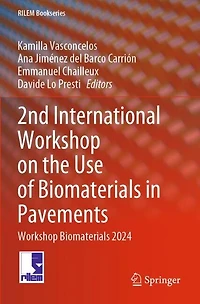 2nd International Workshop on the Use of Biomaterials in Pavements: Workshop Biomaterials 2024