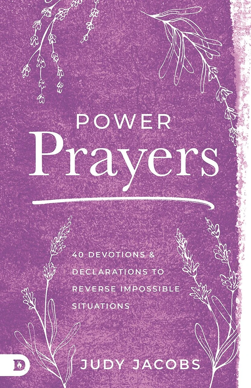 Power Prayers: 40 Devotions and Declarations to Reverse Impossible Situations