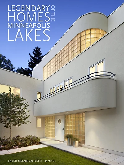Legendary Homes Of The Minneapolis Lakes