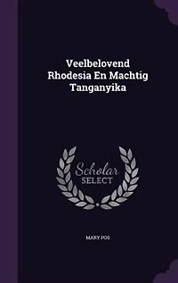 Veelbelovend Rhodesia En Machtig Tanganyika