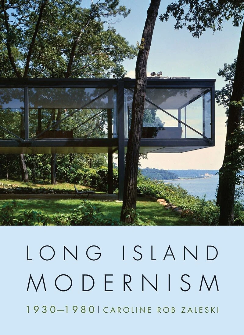 Long Island Modernism 1930 To 1980