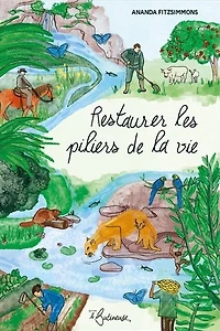 Restaurer les piliers de la vie