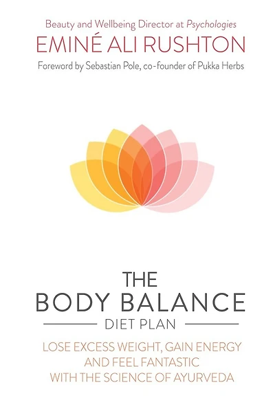 The Body Balance Diet Plan: Stop Cravings, Lose Weight And Energize Your Body With The Science Of Ayurveda