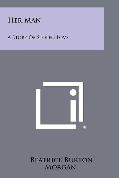 Her Man: A Story of Stolen Love