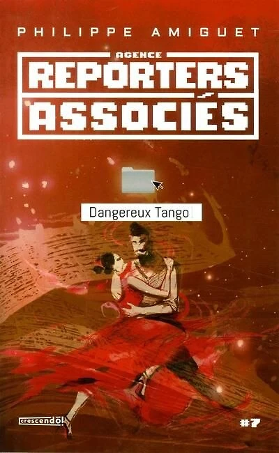 AGENCE REPORTERS ASSOCIÉS Dangereux tango