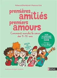 Premières amitiés, premiers amours: comment marche le coeur des 9-12 ans