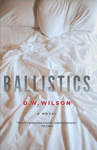 Ballistics: A Novel
