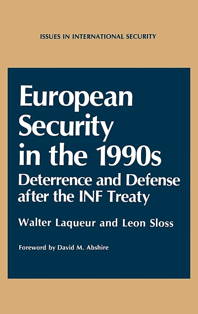 European Security the 1990s: Deterrence and Defense after INF Treaty
