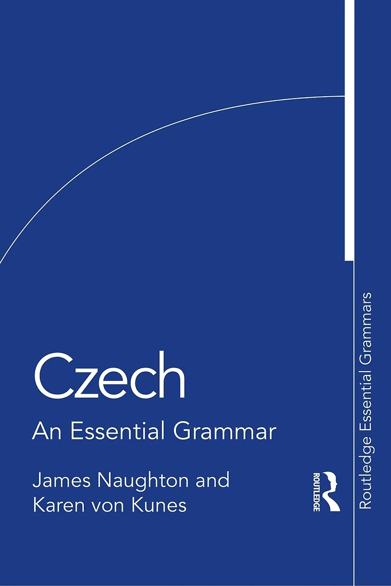 Czech: An Essential Grammar