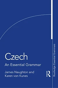 Czech: An Essential Grammar