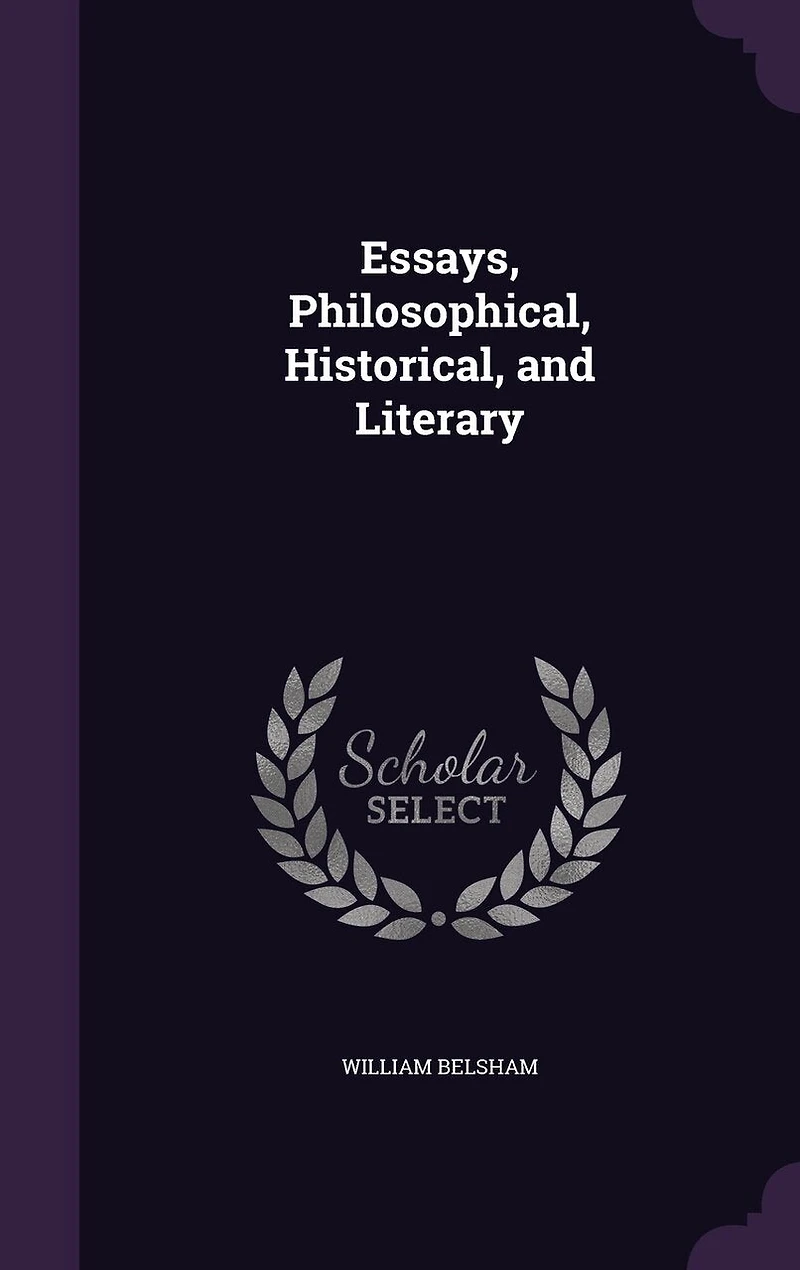 Essays, Philosophical, Historical, and Literary (Classic Reprint)