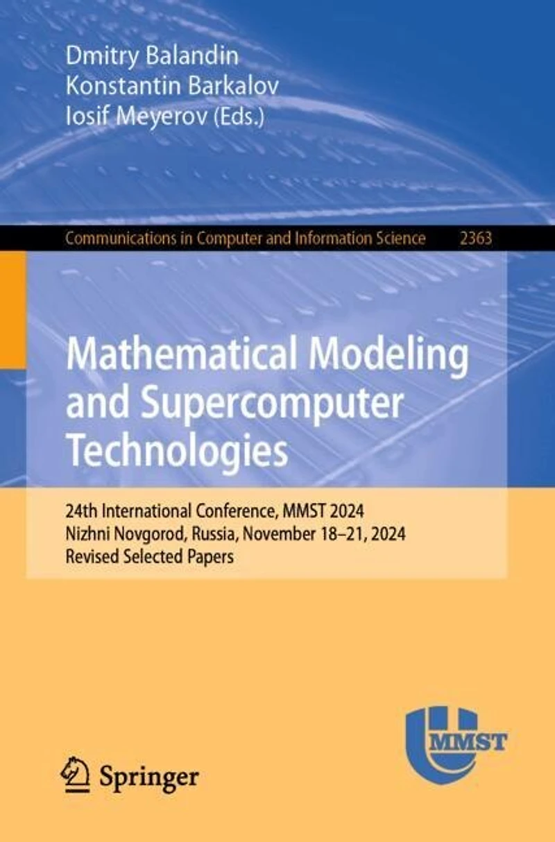 Mathematical Modeling and Supercomputer Technologies: 24th International Conference, MMST 2024, Nizhni Novgorod, Russia, November 18-21, Revised Selected Papers