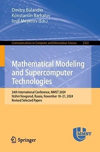 Mathematical Modeling and Supercomputer Technologies: 24th International Conference, MMST 2024, Nizhni Novgorod, Russia, November 18-21, Revised Selected Papers