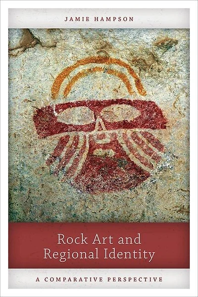 Rock Art and Regional Identity: A Comparative Perspective