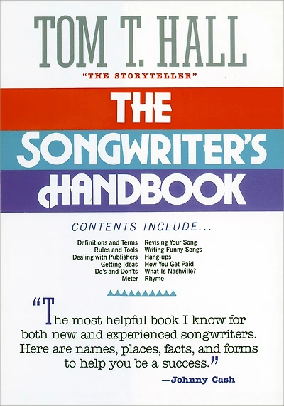 The Songwriter's Handbook: Everything You Need to Know about Songwriting and the Music Industry