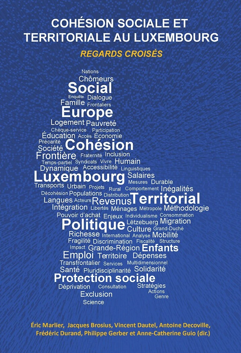 Cohésion sociale et territoriale au Luxembourg: Regards croisés