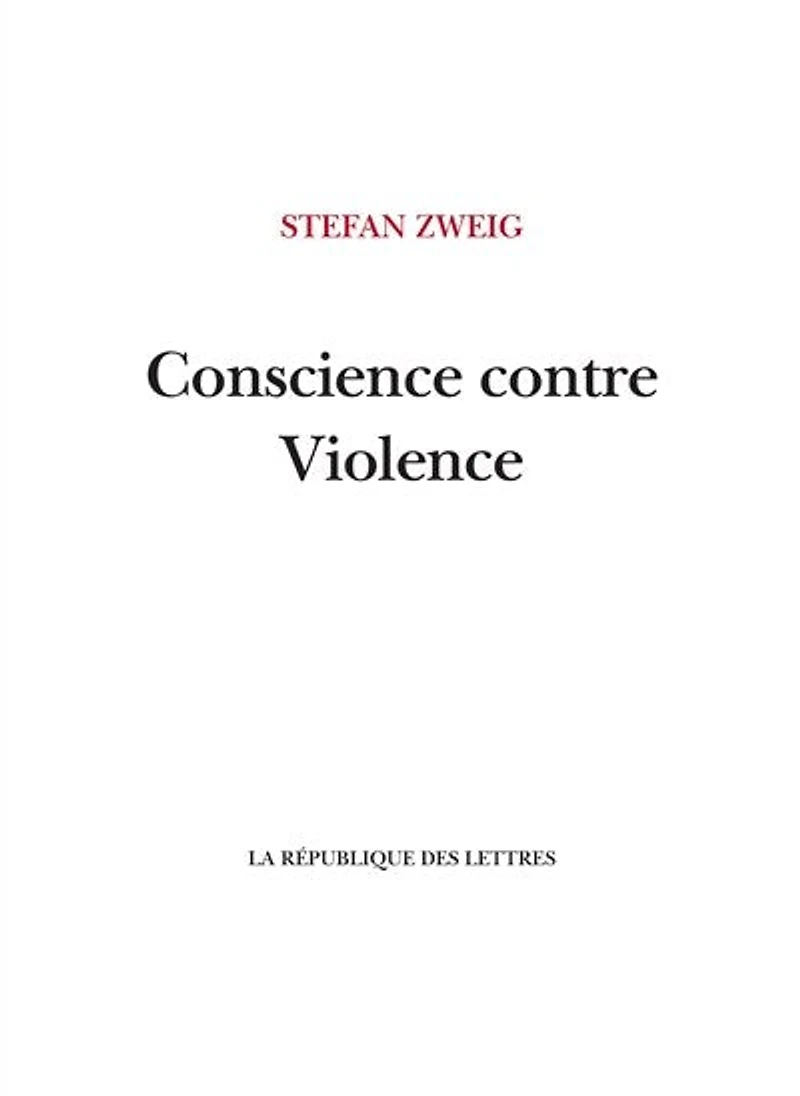 Conscience contre Violence: Castellion contre Calvin
