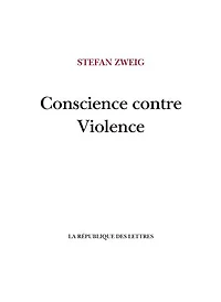 Conscience contre Violence: Castellion contre Calvin