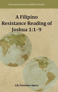 A Filipino Resistance Reading of Joshua 1: 1-9