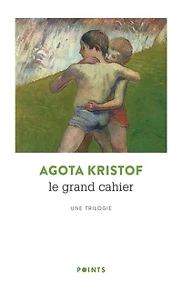 Le grand cahier: une trilogie